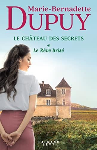 Château des secrets (Le) T1 - Le rêve brisé