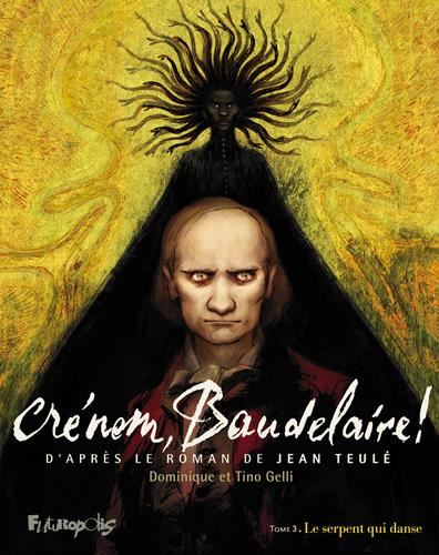 Crénom, Baudelaire !