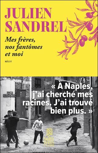 Mes frères, nos fantômes et moi