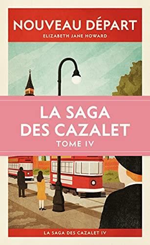 Saga des Cazalet (La) T4 - Nouveau départ