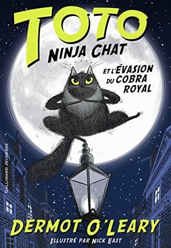 Toto ninja chat et l'évasion du cobra royal